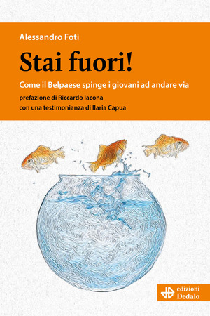 Stai fuori! Come il Belpaese spinge i giovani ad andare via
