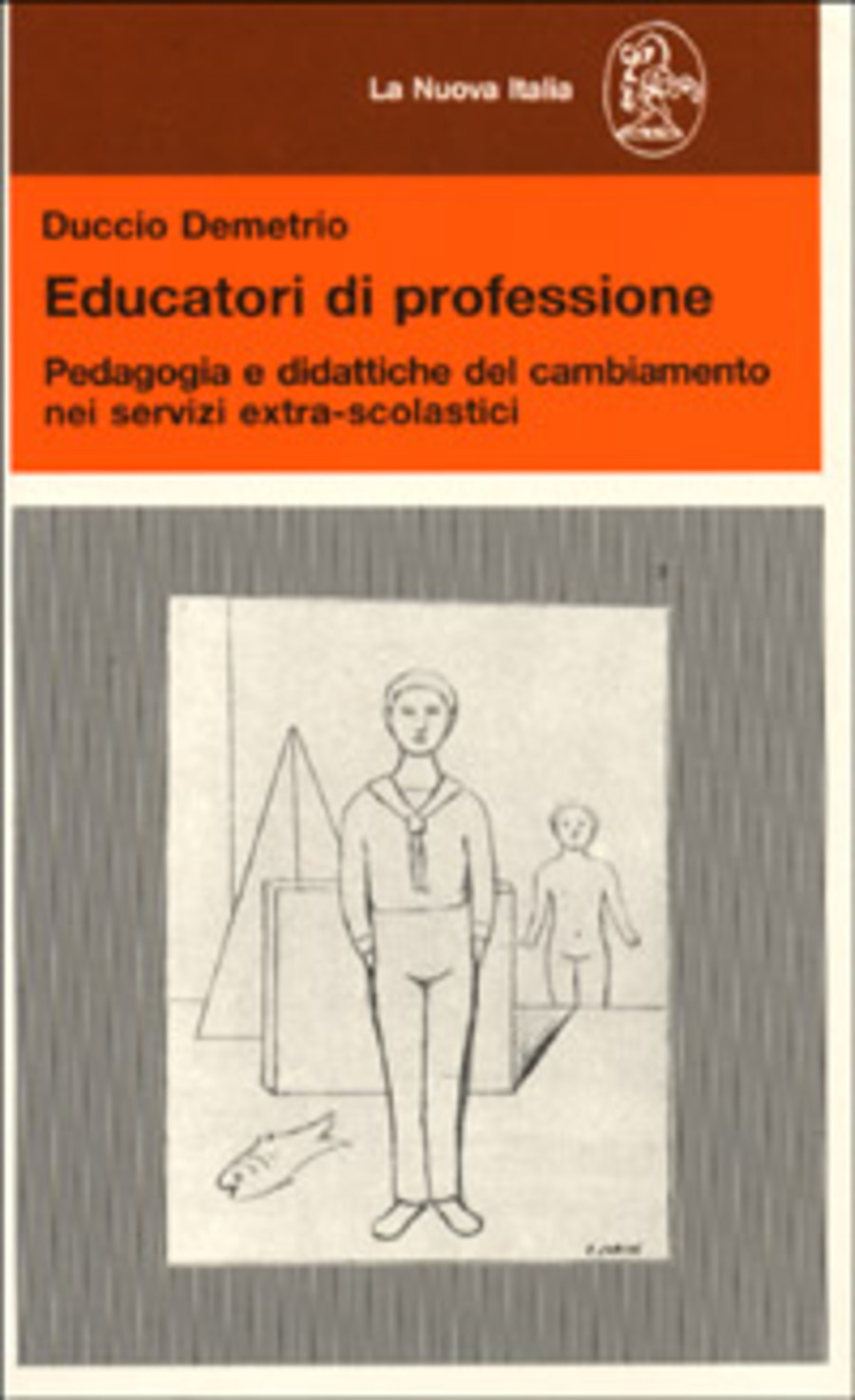 Educatori di professione. Pedagogia e didattiche del cambiamento nei servizi extra-scolastici