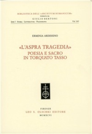 L' aspra tragedia. Poesia e sacro in Torquato Tasso