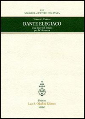 Dante elegiaco. Una chiave di lettura per la «Vita nova»