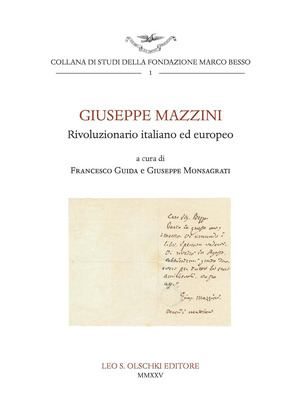 Giuseppe Mazzini. Rivoluzionario italiano ed europeo