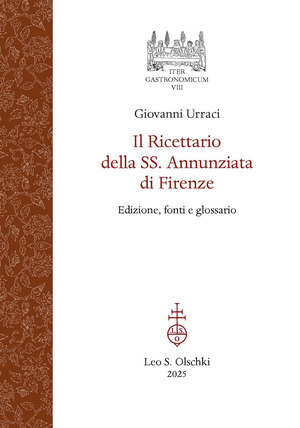 Il ricettario della SS. Annunziata di Firenze. Edizione, fonti e glossario