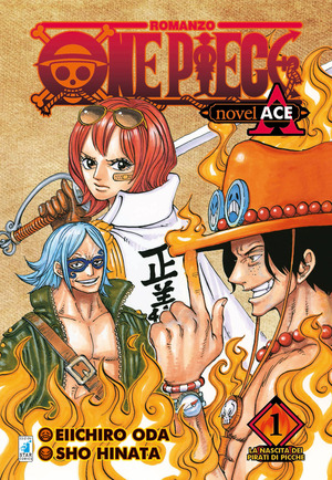 La nascita dei pirati di picche. One piece novel. Ace
