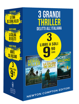 3 grandi thriller. Delitti all'italiana: La tana del serial killer-La collina dei delitti-Morte sul vulcano