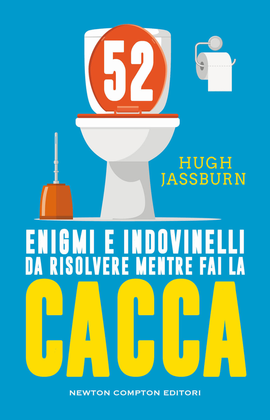 155 Quiz ed Enigmi Impossibili da Risolvere Mentre Fai la Cacca: Siediti,  Spremi il Cervello e Tieni Duro Fino all’Ultimo Sforzo! | Idee per Regali