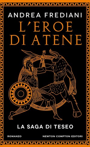 L' eroe di Atene. La saga di Teseo