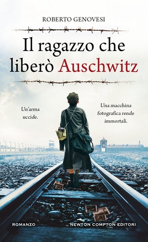 Il ragazzo che liberò Auschwitz