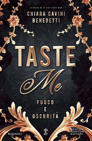 Taste me. Fuoco e oscurità Taste me. Fuoco e oscurità