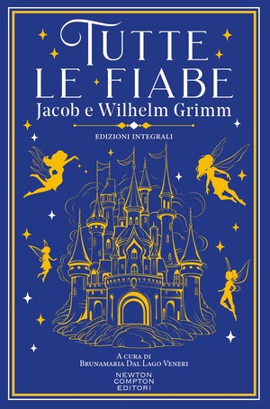Tutte le fiabe. Ediz. integrale
