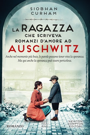 La ragazza che scriveva romanzi d'amore ad Auschwitz
