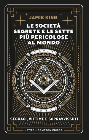 Le società segrete e le sette più pericolose al mondo