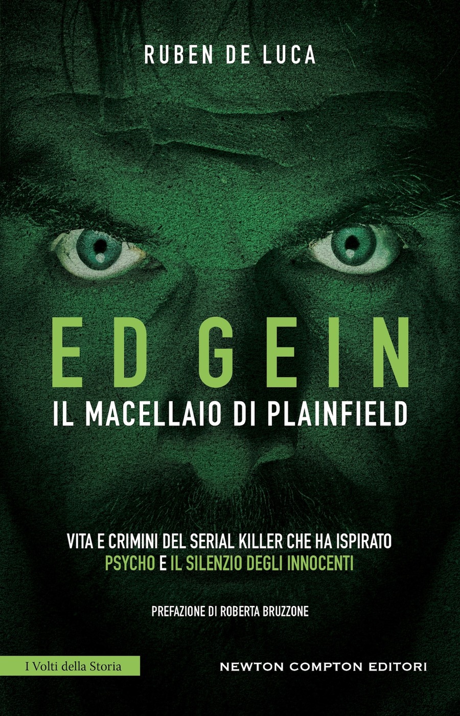 Ed Gein. Il macellaio di Plainfield Ed Gein. Il macellaio di Plainfield