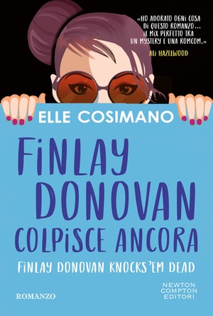 Finlay Donovan colpisce ancora. Finlay Donovan knocks'