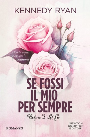 Se fossi il mio per sempre. Before I let go