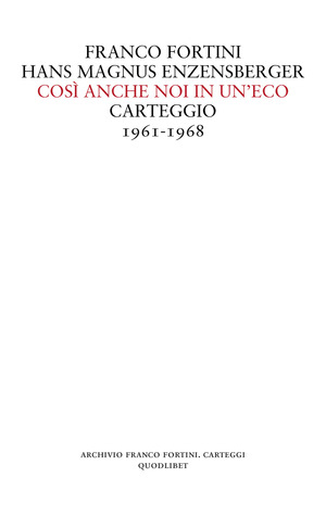 Così anche noi in un'eco. Carteggio 1961-1968