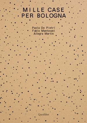 Mille case per Bologna. Ediz. a colori