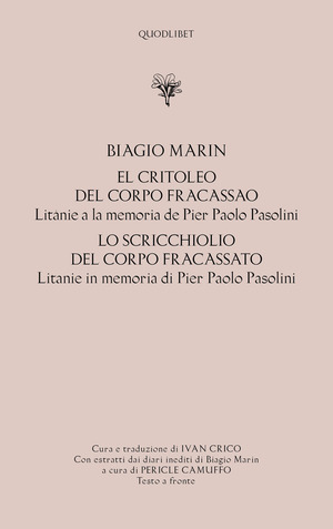 El critoleo del corpo fracassao. Litanie a la memoria de Pier Paolo Pasolini-Lo scricchiolio del corpo fracassato. Litanie in memoria di Pier Paolo Pasolini