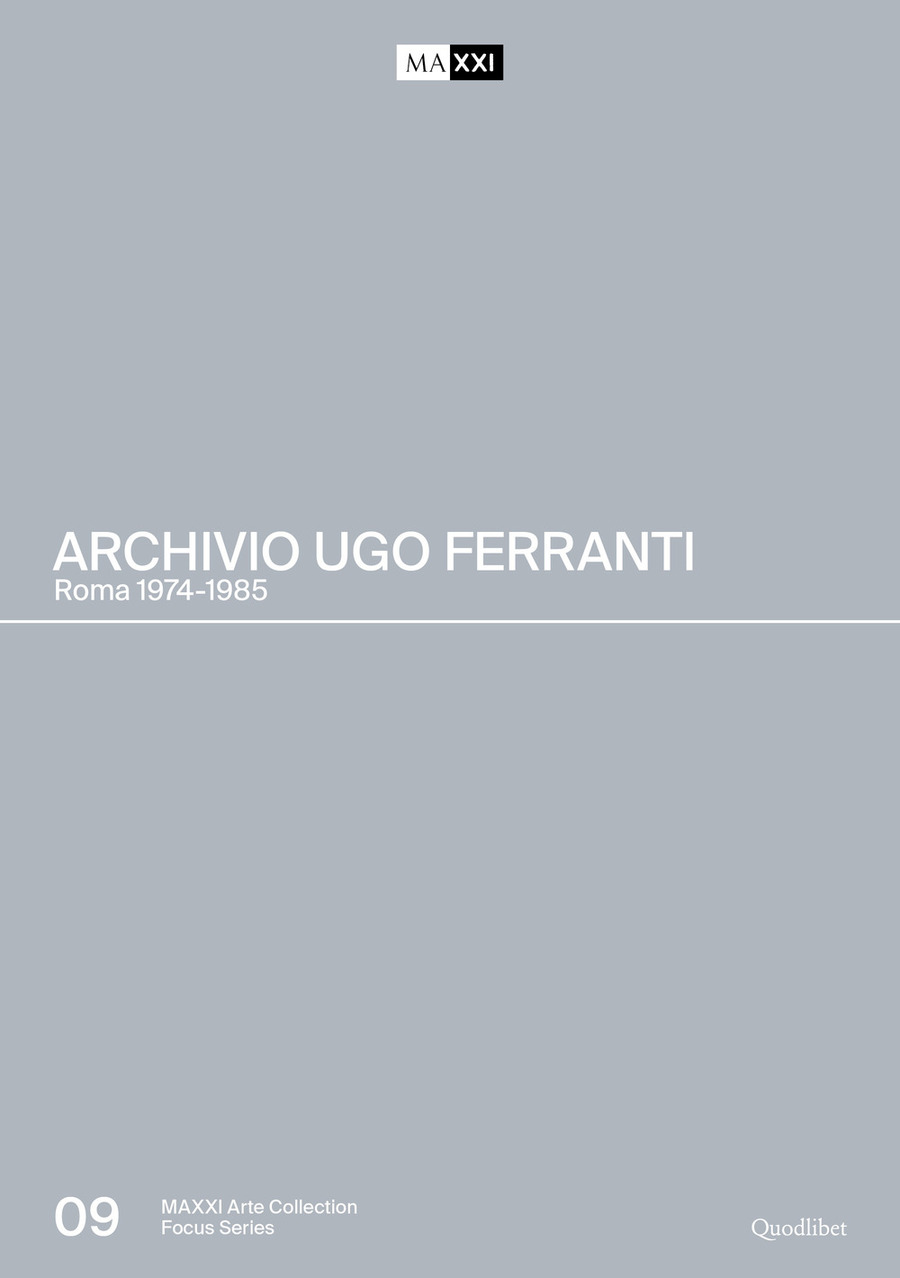 Archivio Ugo Ferranti. Roma 1974 1985. Ediz. italiana e inglese