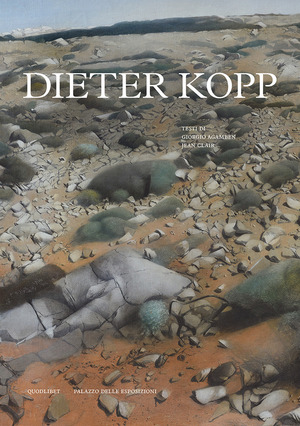 Dieter Kopp. Tradizione e libertà. Catalogo della mostra (Palazzo delle Esposizioni, 10 maggio-30 luglio 2023). Ediz. a colori