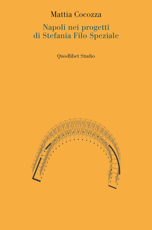 Napoli nei progetti di Stefania Filo Speziale