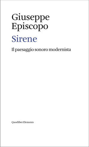 Sirene. Il paesaggio sonoro modernista