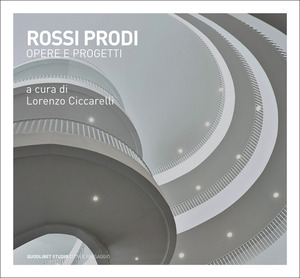 Rossi Prodi. Opere e progetti