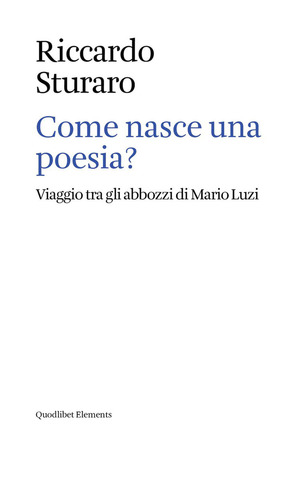 Come nasce una poesia? Viaggio tra gli abbozzi di Mario Luzi