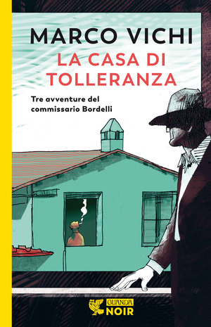 La casa di tolleranza. Tre avventure del commissario Bordelli La casa di tolleranza. Tre avventure del commissario Bordelli