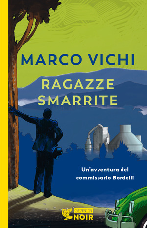 Ragazze smarrite. Un'avventura del commissario Bordelli Ragazze smarrite. Un'avventura del commissario Bordelli