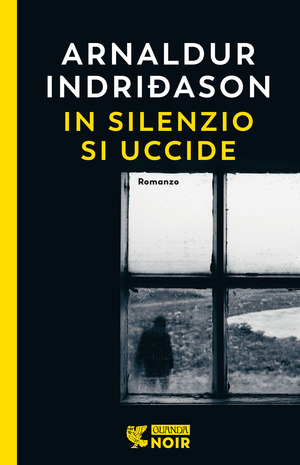 In silenzio si uccide. I casi dell'ispettore Erlendur Sveinsson