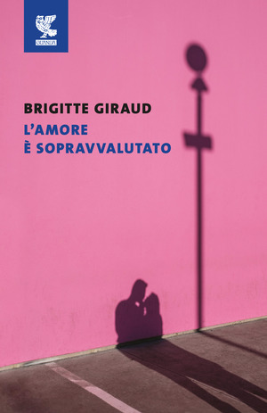 L' amore è sopravvalutato