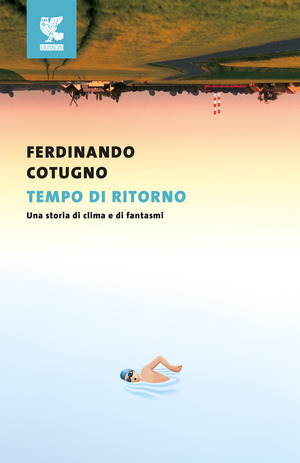 Tempo di ritorno. Una storia di clima e di fantasmi