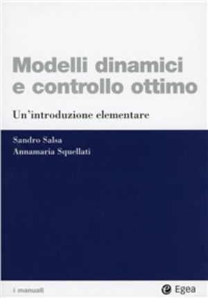 Modelli dinamici e controllo ottimo. Un'introduzione elementare