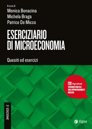 Eserciziario di microeconomia. Quesiti ed esercizi