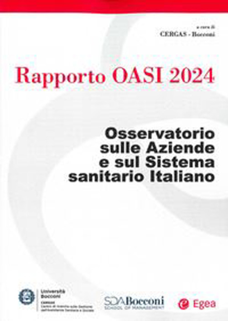 Rapporto Oasi 2024. Osservatorio sulle aziende e sul sistema sanitario italiano