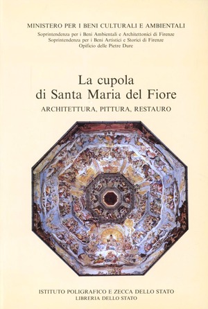 La cupola di Santa Maria del Fiore. Architettura, pittura, restauro