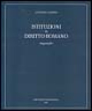 Istituzioni di diritto romano. Ragguaglio