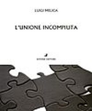 L' unione incompiuta