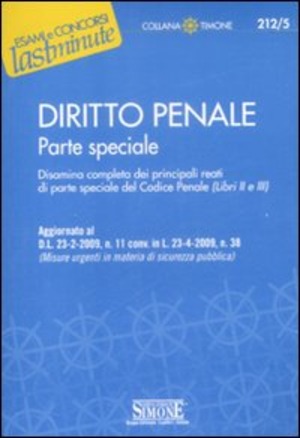 Lezioni di diritto penale. Parte speciale. Delitti contro la persona, delitti contro la pubblica amministrazione, delitti contro l'amministrazione della giustizia