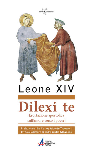 Dilexi te. Esortazione apostolica sull'amore verso i poveri