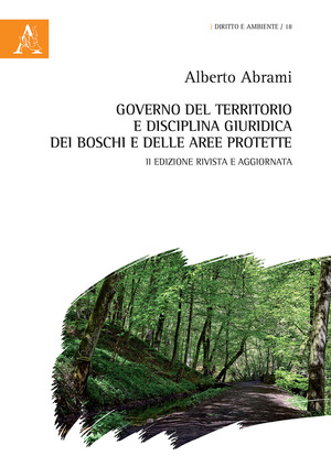 Governo del territorio e disciplina giuridica dei boschi e delle aree protette