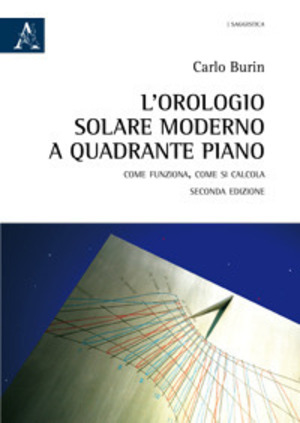 L' orologio solare moderno a quadrante piano. Come funziona, come si calcola