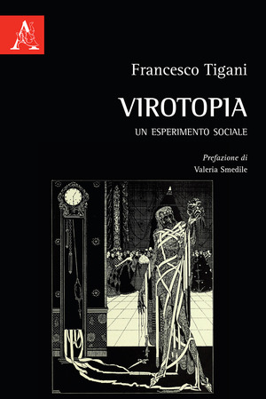 Virotopia. Un esperimento sociale
