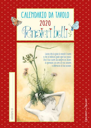 Pensieri belli. Calendario da tavolo 2020