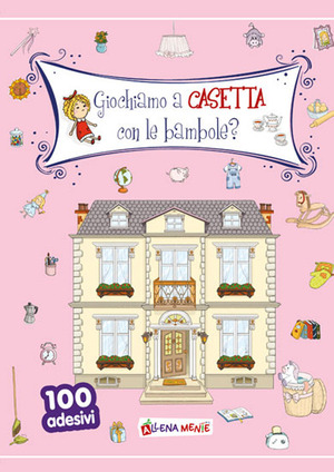 Giochiamo a casetta con le bambole?