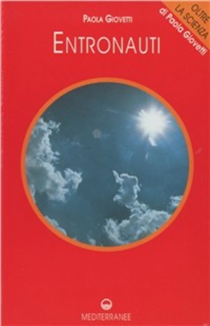 Entronauti. I viaggi della coscienza. Con videocassetta