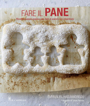 Fare il pane. Ricette passo passo per fare il pane con i bambini. Ediz. a colori
