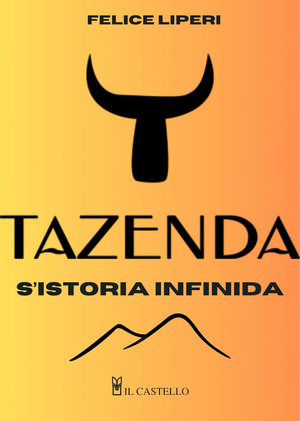 Tazenda. S'istoria infinida