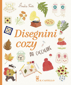 Disegnini cozy da coccolare. Ediz. a colori