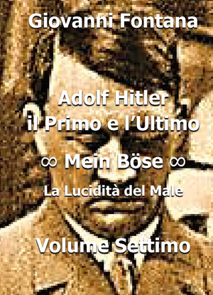 Adolf Hitler. Il primo e l'ultimo